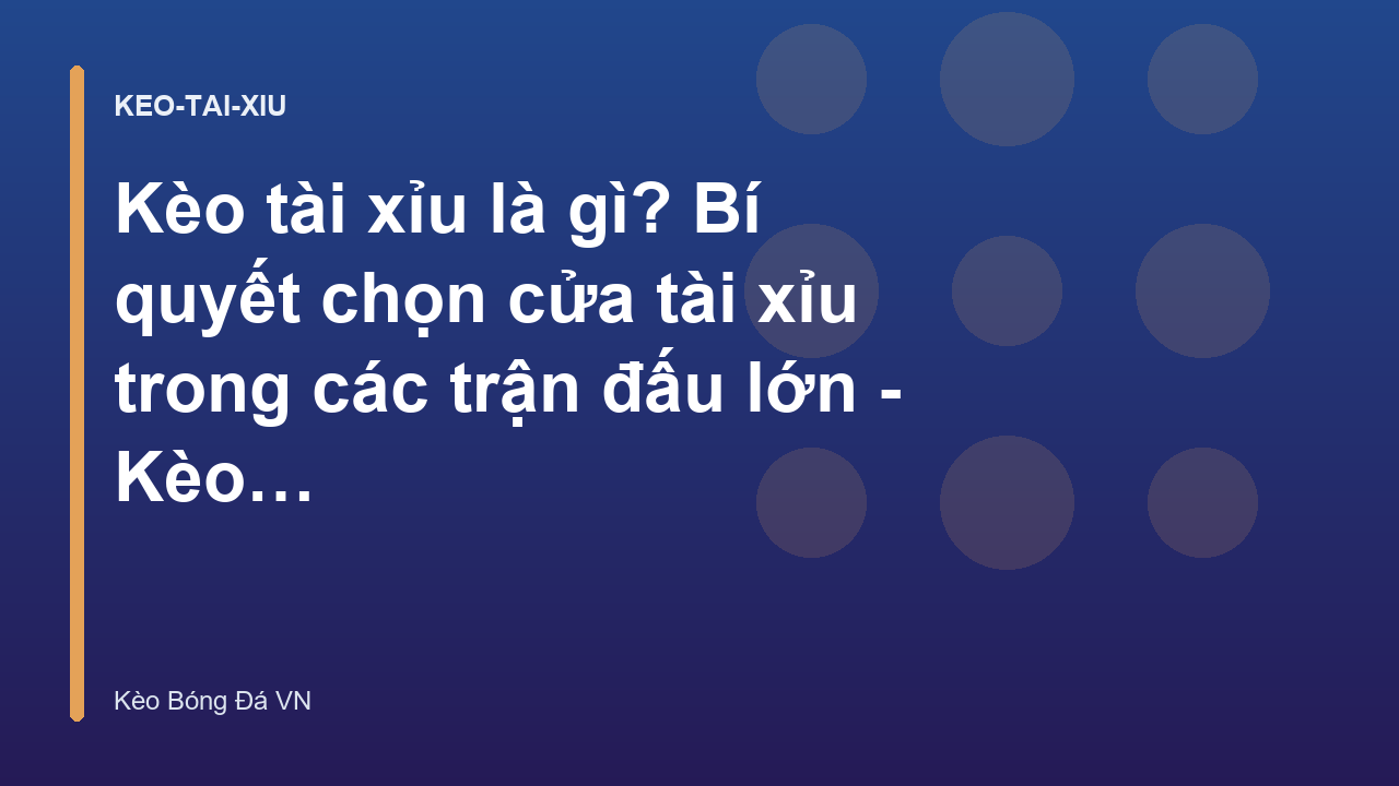 Read more about the article Kèo tài xỉu là gì? Bí quyết chọn cửa tài xỉu trong các trận đấu lớn – Kèo Bóng Đá Hôm Nay